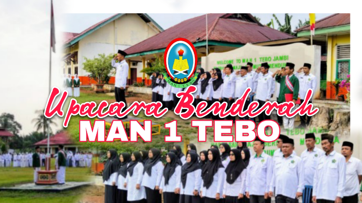 Upacara Bendera di MAN 1 TEBO Berlangsung Khidmat, ( Waka )Bapak Sahrial,S.Pd.I Jadi Pembina Upacara