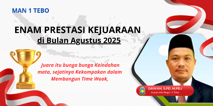 MAN 1 Tebo Raih Prestasi Gemilang di Bulan Agustus 2025
