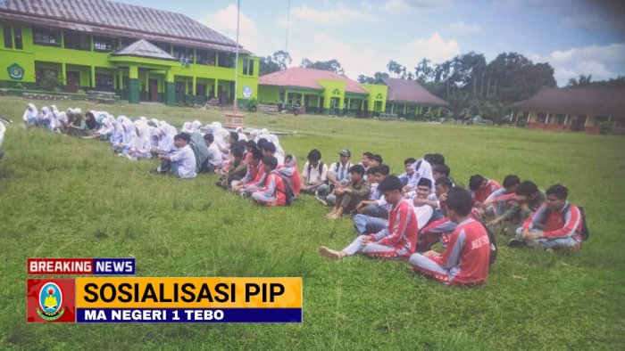 Siswa Siswi MAN 1 Tebo Ikuti Sosialisai Program Indonesia Pintar (PIP)